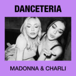 Cover von "Danceteria Afterhours" von Madonna & Charli xcx